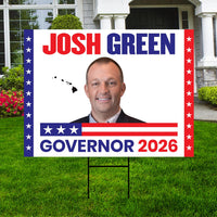 Josh Green For Hawaii Governor 2026 Yard Sign, Corrugated Plastic Governor Elections Race Red White & Blue Yard Sign with Metal H-Stake