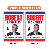 Robert B. Charles For Maine Governor 2026 Garden Flag, Double Sided, 2026 Governor Flag, Elections Flag, Race Red White & Blue Flag