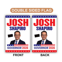 Josh Shapiro For Pennsylvania Governor 2026 Garden Flag, Double Sided, 2026 Governor Flag, Elections Flag, Race Red White & Blue Flag