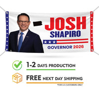 Josh Shapiro For Pennsylvania U.S. Governor Banner Sign, 13 oz Waterproof US Governor Election 2026 Vinyl Banner With Metal Grommets