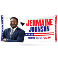 Jermaine Johnson For South Carolina U.S. Governor Banner Sign, 13 oz Waterproof US Governor Election 2026 Vinyl Banner With Metal Grommets