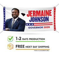 Jermaine Johnson For South Carolina U.S. Governor Banner Sign, 13 oz Waterproof US Governor Election 2026 Vinyl Banner With Metal Grommets