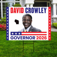 David Crowley For Wisconsin Governor 2026 Yard Sign, Corrugated Plastic Governor Elections Race Red White Blue Yard Sign with Metal H-Stake