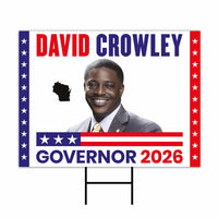 David Crowley For Wisconsin Governor 2026 Yard Sign, Corrugated Plastic Governor Elections Race Red White Blue Yard Sign with Metal H-Stake