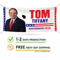 Tom Tiffany For Wisconsin U.S. Governor Banner Sign, 13 oz Waterproof US Governor Election 2026 Vinyl Banner With Metal Grommets