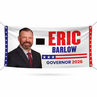 Eric Barlow For Wyoming U.S. Governor Banner Sign, 13 oz Waterproof US Governor Election 2026 Vinyl Banner With Metal Grommets