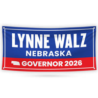Lynne Walz For Nebraska U.S. Governor Banner Sign, 13 oz Waterproof US Governor Election 2026 Vinyl Banner With Metal Grommets
