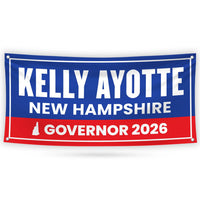 Kelly Ayotte For New Hampshire U.S. Governor Banner Sign, 13 oz Waterproof US Governor Election 2026 Vinyl Banner With Metal Grommets