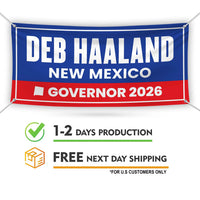 Deb Haaland For New Mexico U.S. Governor Banner Sign, 13 oz Waterproof US Governor Election 2026 Vinyl Banner With Metal Grommets