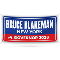 Bruce Blakeman For New York U.S. Governor Banner Sign, 13 oz Waterproof US Governor Election 2026 Vinyl Banner With Metal Grommets