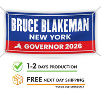 Bruce Blakeman For New York U.S. Governor Banner Sign, 13 oz Waterproof US Governor Election 2026 Vinyl Banner With Metal Grommets