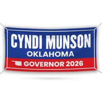 Cyndi Munson For Oklahoma U.S. Governor Banner Sign, 13 oz Waterproof US Governor Election 2026 Vinyl Banner With Metal Grommets
