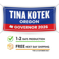 Tina Kotek For Oregon U.S. Governor Banner Sign, 13 oz Waterproof US Governor Election 2026 Vinyl Banner With Metal Grommets