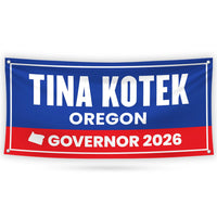 Tina Kotek For Oregon U.S. Governor Banner Sign, 13 oz Waterproof US Governor Election 2026 Vinyl Banner With Metal Grommets