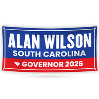 Alan Wilson For South Carolina U.S. Governor Banner Sign, 13 oz Waterproof US Governor Election 2026 Vinyl Banner With Metal Grommets