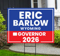 Eric Barlow For Wyoming Governor 2026 Yard Sign, Corrugated Plastic Governor Elections Race Red White & Blue Yard Sign with Metal H-Stake
