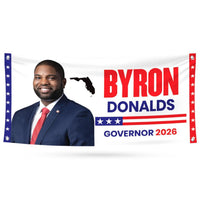 Byron Donalds For Florida U.S. Governor Banner Sign, 13 oz Waterproof US Governor Election 2026 Vinyl Banner With Metal Grommets