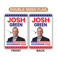 Josh Green For Hawaii Governor 2026 Garden Flag, Double Sided, 2026 Governor Flag, Democrate, Elections Flag, Race Red White & Blue Flag