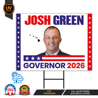 Josh Green For Hawaii Governor 2026 Yard Sign, Corrugated Plastic Governor Elections Race Red White & Blue Yard Sign with Metal H-Stake