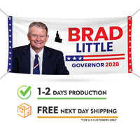 Brad Little For Idaho U.S. Governor Banner Sign, 13 oz Waterproof US Governor Election 2026 Vinyl Banner With Metal Grommets