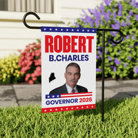 Robert B. Charles For Maine Governor 2026 Garden Flag, Double Sided, 2026 Governor Flag, Elections Flag, Race Red White & Blue Flag