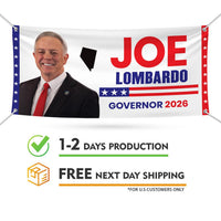 Joe Lombardo For Nevada U.S. Governor Banner Sign, 13 oz Waterproof US Governor Election 2026 Vinyl Banner With Metal Grommets