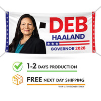 Deb Haaland For New Mexico U.S. Governor Banner Sign, 13 oz Waterproof US Governor Election 2026 Vinyl Banner With Metal Grommets