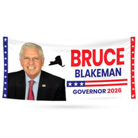Bruce Blakeman For New York U.S. Governor Banner Sign, 13 oz Waterproof US Governor Election 2026 Vinyl Banner With Metal Grommets