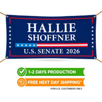 Hallie Shoffner For Arkansas U.S. Senate Banner Sign, 13 oz Waterproof US Senate Election 2026, Democratic Vinyl Banner With Metal Grommets