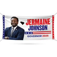 Jermaine Johnson For South Carolina U.S. Governor Banner Sign, 13 oz Waterproof US Governor Election 2026 Vinyl Banner With Metal Grommets