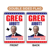 Greg Abbott For Texas Governor 2026 Garden Flag, Double Sided, 2026 Governor Flag, Republican, Elections Flag, Race Red White & Blue Flag