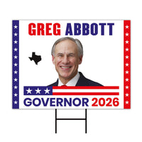Greg Abbott For Texas Governor 2026 Yard Sign, Corrugated Plastic Governor Elections Race Red White & Blue Yard Sign with Metal H-Stake