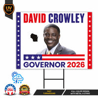 David Crowley For Wisconsin Governor 2026 Yard Sign, Corrugated Plastic Governor Elections Race Red White Blue Yard Sign with Metal H-Stake