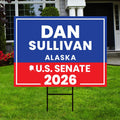 Dan Sullivan For Alaska Senate 2026 Yard Sign, Corrugated Plastic Senate Elections Race Red White & Blue Yard Sign with Metal H-Stake