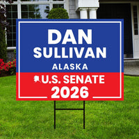 Dan Sullivan For Alaska Senate 2026 Yard Sign, Corrugated Plastic Senate Elections Race Red White & Blue Yard Sign with Metal H-Stake