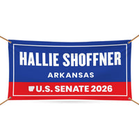 Hallie Shoffner For Arkansas U.S. Senate Banner Sign, 13 oz Waterproof US Senate Election 2026, Democratic Vinyl Banner With Metal Grommets