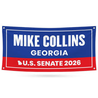Mike Collins For Georgia U.S. Senate Banner Sign, 13 oz Waterproof US Senate Election 2026, Republican Party Vinyl Banner With Metal Grommet