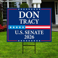 Don Tracy For Illinois Senate 2026 Yard Sign, Corrugated Plastic Senate Elections, Race Red White & Blue Yard Sign with Metal H-Stake
