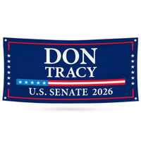 Don Tracy For Illinois U.S. Senate Banner Sign, 13 oz Waterproof US Senate Election 2026, Senate Vinyl Banner With Metal Grommets