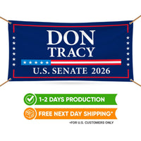 Don Tracy For Illinois U.S. Senate Banner Sign, 13 oz Waterproof US Senate Election 2026, Senate Vinyl Banner With Metal Grommets