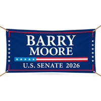 Barry Moore For Alabama U.S. Senate Banner Sign, 13 oz Waterproof US Senate Election 2026, Senate Vinyl Banner With Metal Grommets