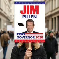 Jim Pillen For Nebraska Governor 2026 Election Sign, Political Campaign Sign, Republican party, Governor Election 2026 Race Poster Sign