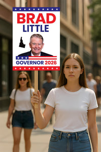 Brad Little For Idaho Governor 2026 Election Sign, Political Campaign Sign, Republican party, Governor Election 2026 Race Poster Sign