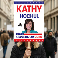 Kathy Hochul For New York Governor 2026 Election Sign, Political Campaign Sign, Democratic party, Governor Election 2026 Race Poster Sign