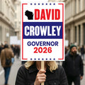 David Crowley For Wisconsin Governor 2026 Election Sign, Political Campaign Sign, Democratic party, Governor Election 2026 Race Poster Sign