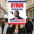 Byron Donalds For Florida Governor 2026 Election Sign, Political Campaign Sign, Republican party, Governor Election 2026 Race Poster Sign