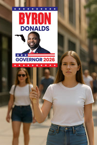 Byron Donalds For Florida Governor 2026 Election Sign, Political Campaign Sign, Republican party, Governor Election 2026 Race Poster Sign