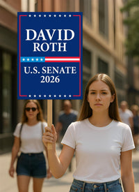 David Roth For Idaho Senate 2026 Election Sign, Anti-Trump Sign, Political Campaign Sign, Senate Election 2026 Race Poster Sign