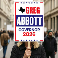 Greg Abbott For Texas Governor 2026 Election Sign, Political Campaign Sign, Republican party, Governor Election 2026 Race Poster Sign
