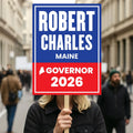 Robert B. Charles For Maine Governor 2026 Election Sign, Political Campaign Sign, Republican party, Governor Election 2026 Race Poster Sign